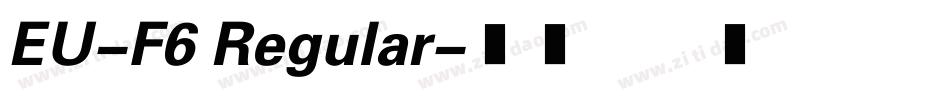 EU-F6 Regular字体转换